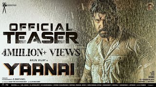 Yaanai - Official Teaser Tamil | Arun Vijay | Hari | Priya Bhavani Shankar | GV Prakash | Drumsticks