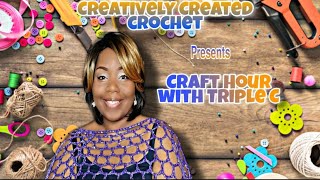 Craft Hour With Triple C