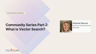 Part 2: What is vector search? | master vector embeddings with weaviate