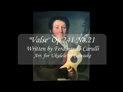 "Valse" Op. 241 No. 21 by Ferdinando Carulli. Arr. for Solo Ukulele + Tab
