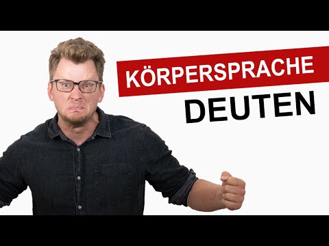 Körpersprache lesen! So siehst du, was andere denken