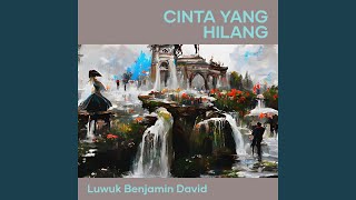 Download lagu Cinta yang Hilang mp3 Download lagu Cinta yang Hilang mp3