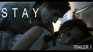 STAY - 1st Trailer