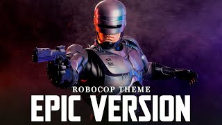 RoboCop Main Theme  - EPIC VERSION | Rogue City OST - Soundtrack Music
