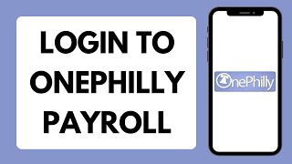 How To Login To OnePhilly Payroll | OnePhilly Login 2025 (Full Tutorial)
