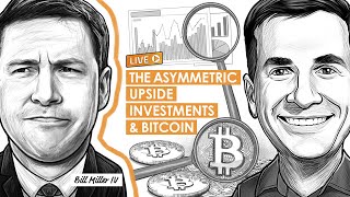 BTC076: Finding the Asymmetric Upside Investments &amp; Bitcoin w/ Bill Miller IV