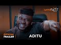 Aditu Yoruba Movie 2023 | Official Trailer | Now  Showing On ApataTV+