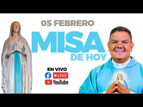 EN VIVO🔴Santa Misa de Hoy Jueves 05 de Febrero Días con la Virgen de Lourdes PadreOscarDeLaVega