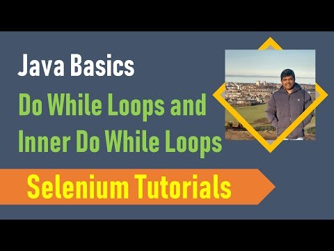 20f Java Basics For Selenium Java Do While Loops And Inner Do While Loops