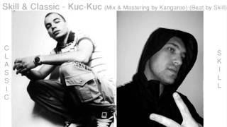 Well.Done.Son & Classic - Kuc-Kuc (Mix & Mastering by Kangaroo) (Beat by W.D.S)