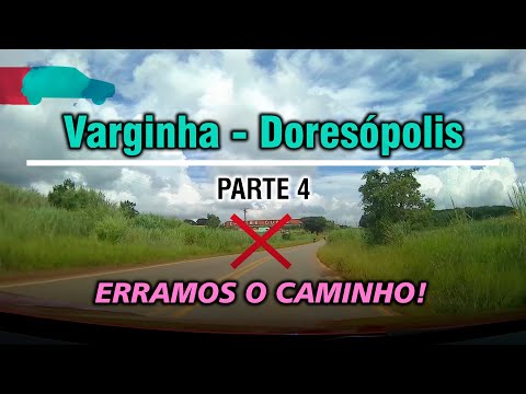 DE VARGINHA PARA DORESÓPOLIS - parte 4 | Trecho Ilicínea / Guapé