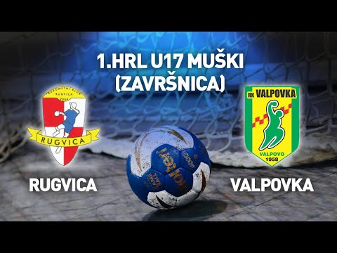 RK Rugvica vs RK Valpovka | 1.HRL U17 muški (Završnica)