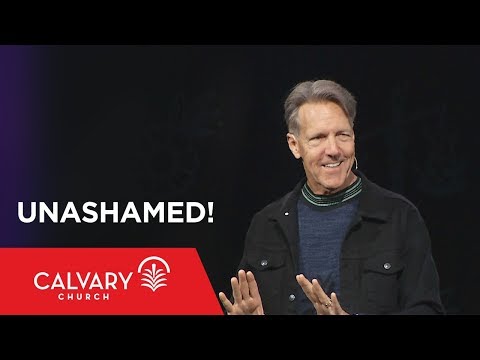 Unashamed! - Romans 1:16-17 - Skip Heitzig