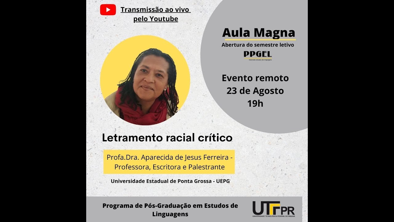 AULA MAGNA UTFPR  Letramento racial crítico | Aparecida de Jesus Ferreira