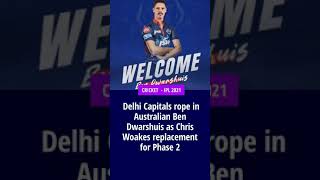 Delhi Capitals rope in Australian Ben Dwarshuis as Chris Woakes replacement for Phase 2