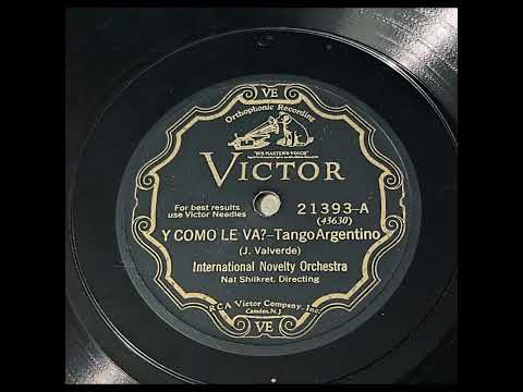 International Novelty Orchestra (Nat Shilkret) - Y Como Le Va?