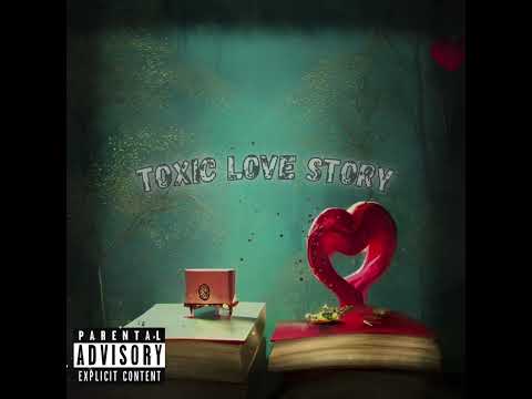 Za J - Toxic Love Story (OFFICIAL AUDIO)