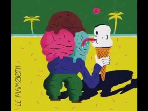 LE MAMØØTH - Bad Summer Trip  - Full Ep