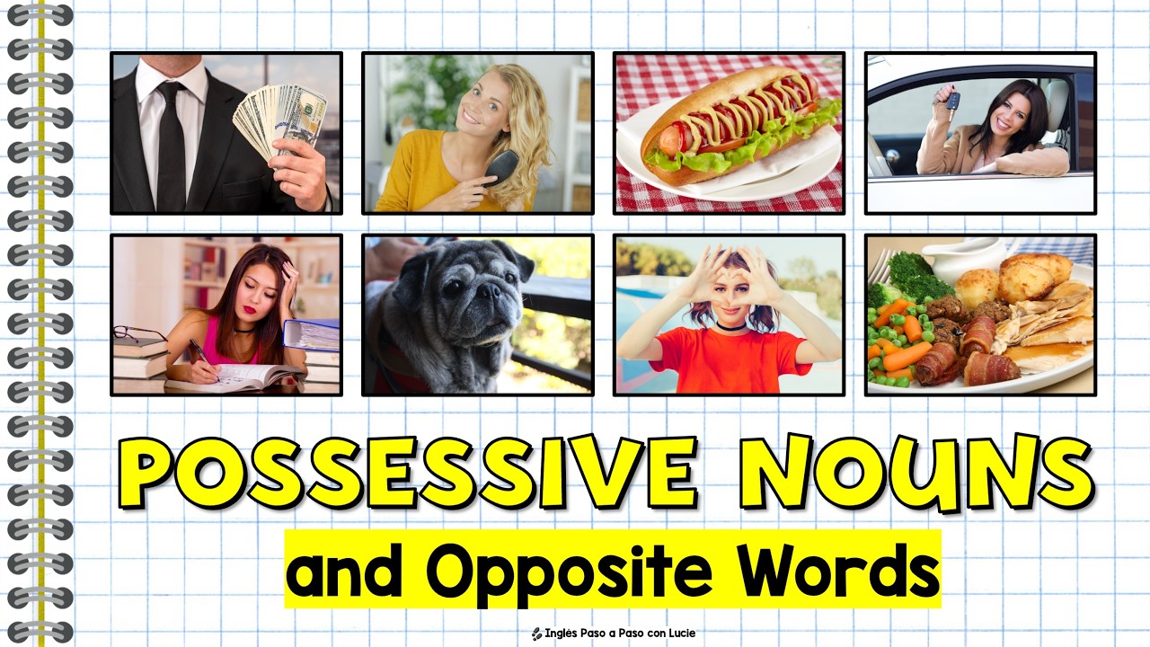 Adjetivos Opuestos y Sustantivos Posesivos en Inglés | Preguntas y Respuestas para Principiantes