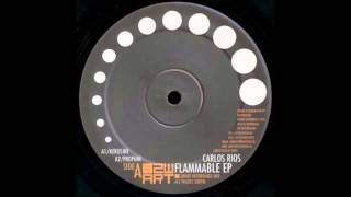 Carlos Rios - Gasoline [Flammable EP]
