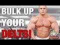 BULK UP YOUR DELTS! Ft. Bodybuilder Nick Trigili