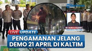 Jelang Demo 21 April, 1.700 Personel Polda Kaltim Siaga di DPRD hingga Pasang Kawat Berduri