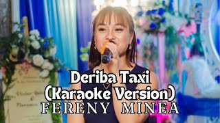 Download lagu Fereny Minea - Deriba Taxi Suluku [ Karaoke Version] mp3