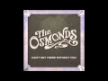 The Osmonds - I Need You