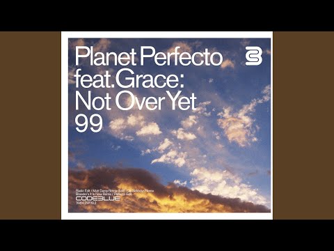 Not over yet '99 (feat. Grace) (Breeder's It Is Now Remix)