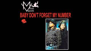 Milli Vanilli - Baby Don&#39;t Forget My Number (1988 Single Version) HQ