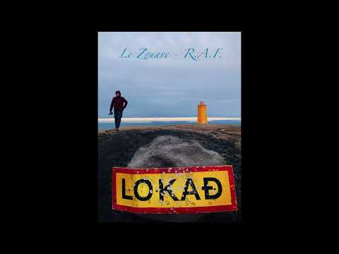 Le Zouave - R.A.F (Prod. Noizy)