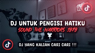 Download lagu DJ UNTUK PENGISI HATIKU SLOWED SOUND THE WARRIORS 1979 VIRAL TIKTOK TERBARU 2023 !!! mp3
