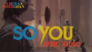 Nathan Sheridan - So You (Official Lyric Video)