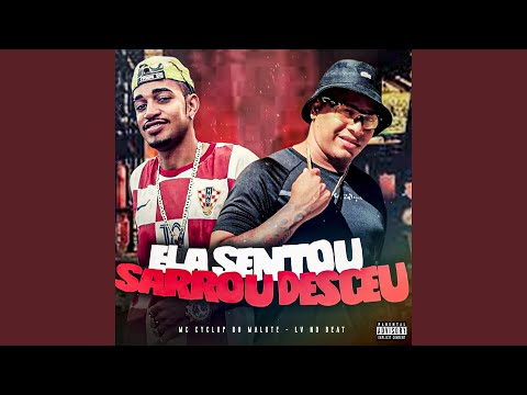 Ela Sentou Sarrou Desceu