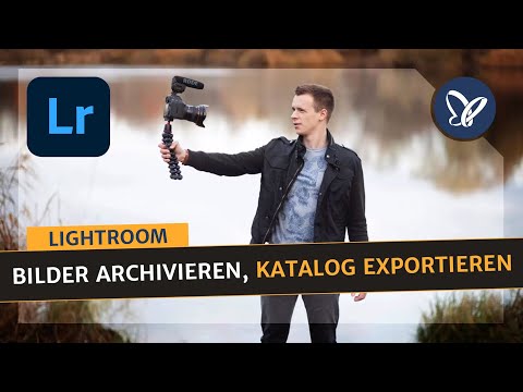 Lightroom Classic-Tutorial:  Bilder archivieren, Katalog exportieren