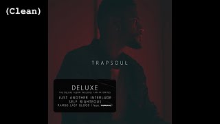 Sorry Not Sorry (Clean) - Bryson Tiller