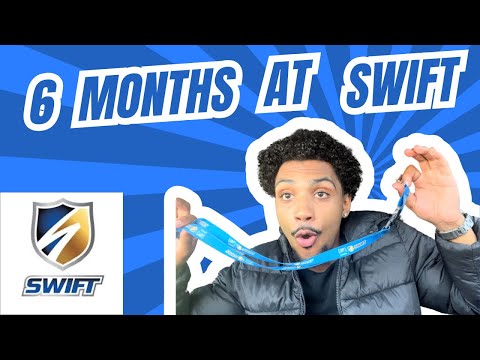 Driving for Swift Transportation – 6 Month Review (2025)