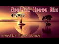 Soulful House Mix 4/2022