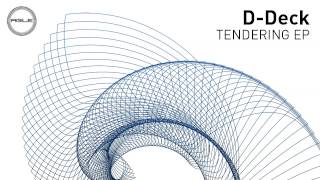 D-Deck - Tendering (Original Mix)