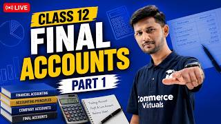 Class 12 Accounts LIVE 🔥 | Final Accounts Part 1 | CA Ashish Medicala