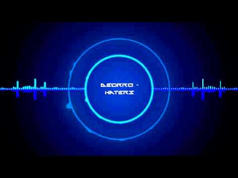 Deorro & Will Sparks - Haters [XTREME BASS BOOST]