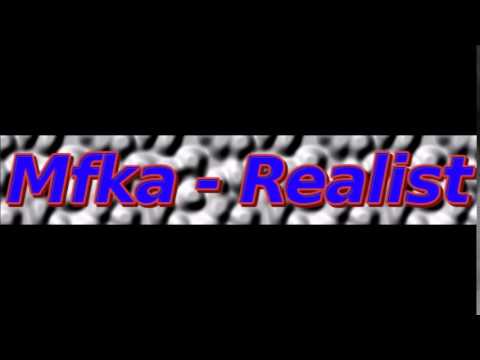 Mfka - Realist