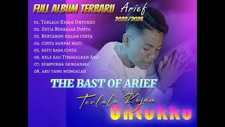 Download lagu ARIEF TERLALU KEJAM UNTUKKU ARIEF FULL ALBUM TERBA... mp3