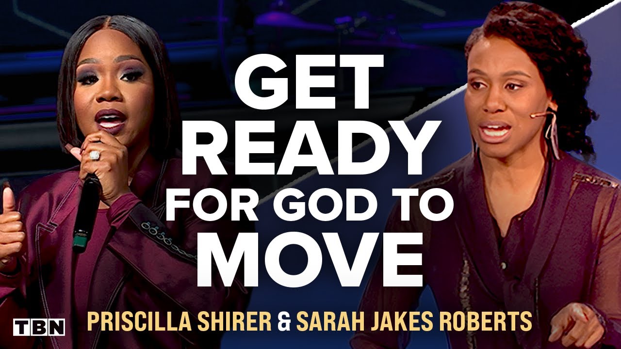 Priscilla Shirer & Sarah Jakes Roberts: Let God Lead You to Your Miracle! | TBN