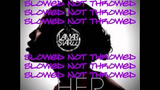 4 Lamar Starzz-Pop Champagne (Slowed not Throwed by screwedupbeezy) HER mixtape