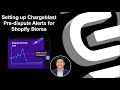 Setting up Chargeblast Pre-dispute Alerts for Shopify Stores
