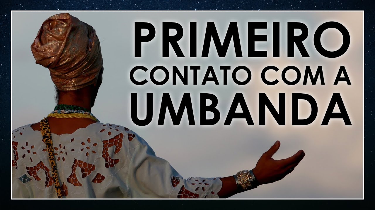 Causos Reais: Como foi meu primeiro contato com a UMBANDA?