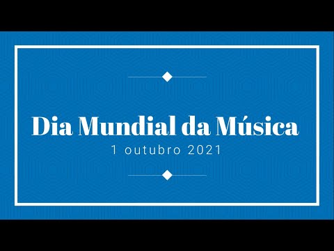 Dia Mundial da Música 2021