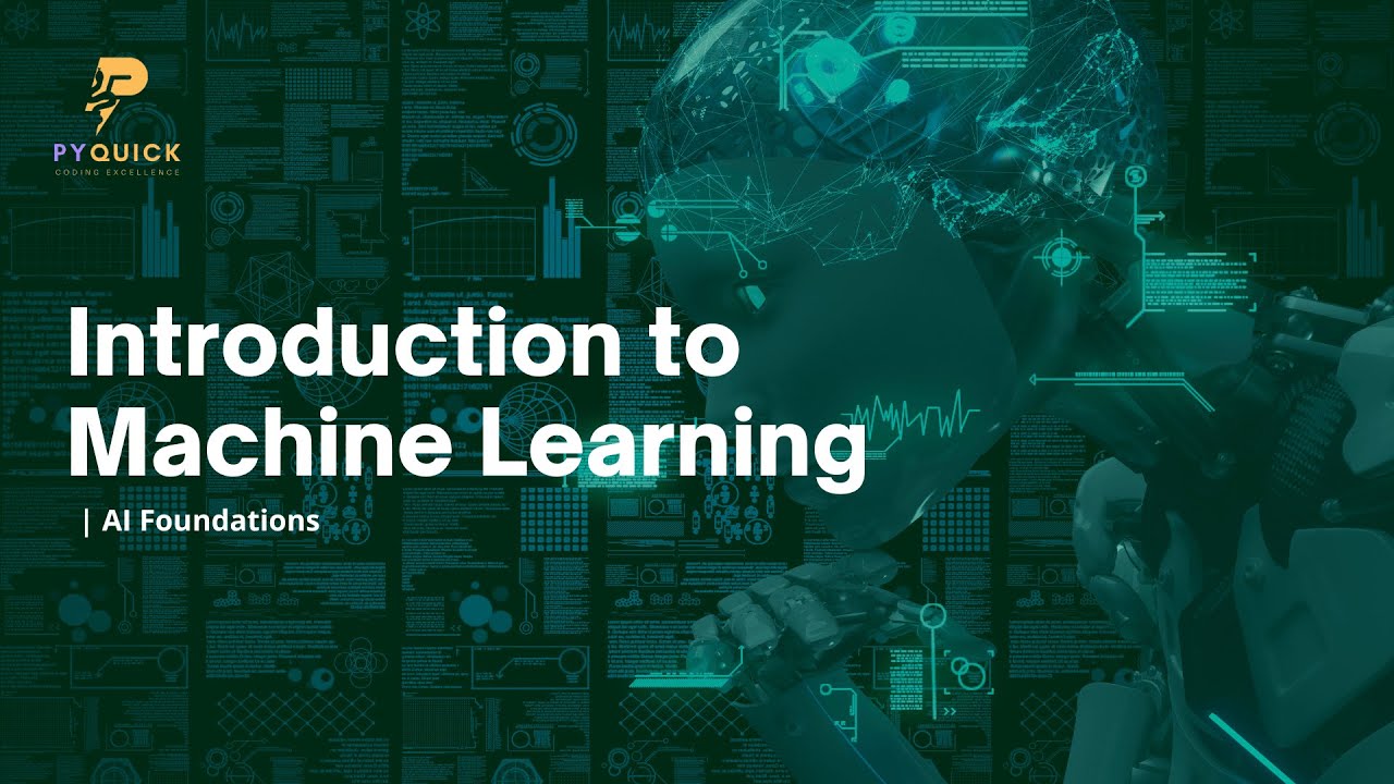 Introduction to Machine Learning | AI Foundations