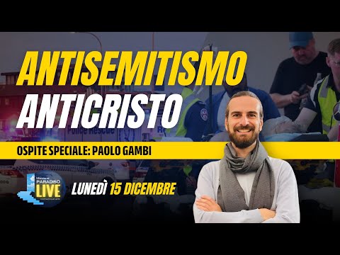 Antisemitismo Anticristo | 15 Dicembre 2025